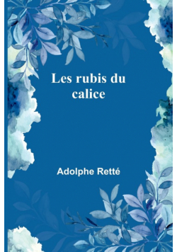 Les rubis du calice