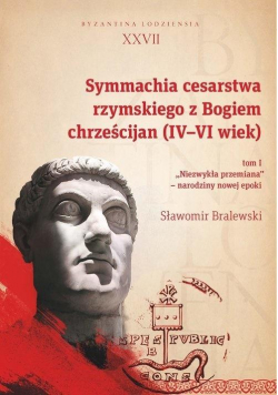 Symmachia cesarstwa rzymskiego z Bogiem.. T.1