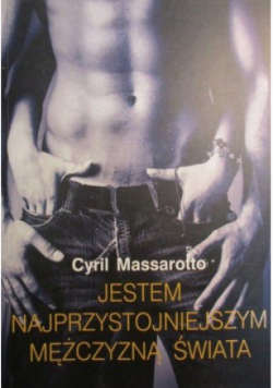 Jestem najprzystojniejszym mężczyzną świata