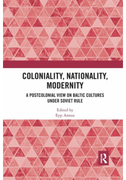 Coloniality, Nationality, Modernity