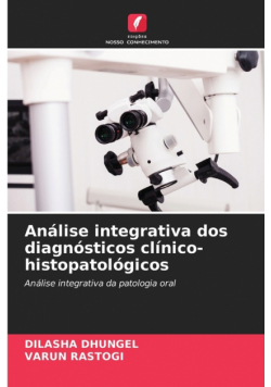 Análise integrativa dos diagnósticos clínico-histopatológicos
