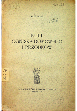 Kult Ogniska Domowego i przodków 1917 r.