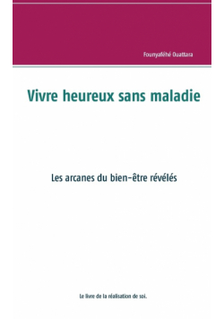 Vivre heureux et sans maladie