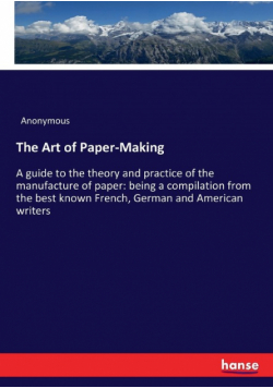 The Art of Paper-Making