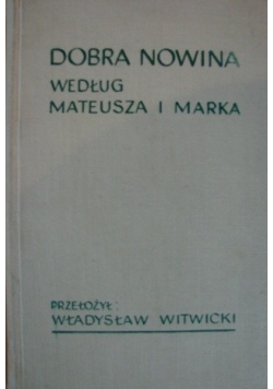 Dobra nowina według Mateusza i Marka