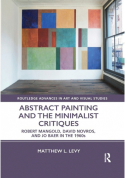 Abstract Painting and the Minimalist Critiques