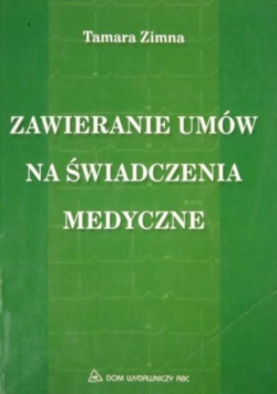 Zawieranie umów na świadczenia medyczne