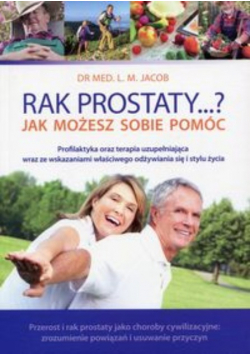 Rak prostaty Jak możesz sobie pomóc
