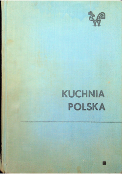 Kuchnia polska wydanie XVI