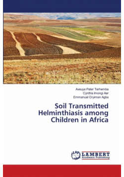 Soil Transmitted Helminthiasis among Children in Africa