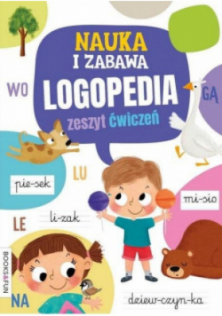 Nauka i zabawa Logopedia Zeszyt ćwiczeń