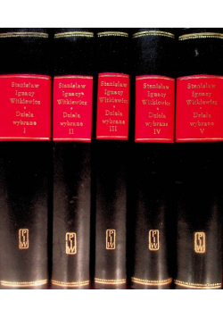 Witkiewicz Dzieła Wybrane Tom 1 do 5