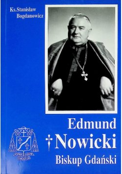 Edmund Nowicki Biskup Gdański