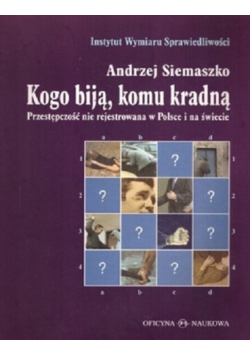 Kogo biją komu kradną