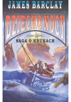 Dziecko nocy Księga III Saga o Krukach