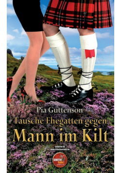 Tausche Ehegatten gegen Mann im Kilt