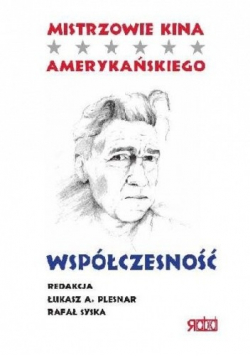 Mistrzowie kina amerykańskiego Współczesność