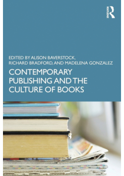 Contemporary Publishing and the Culture of Books