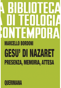 Gesu di Nazaret Presenza memoria attesa