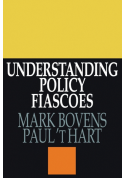 Understanding Policy Fiascoes