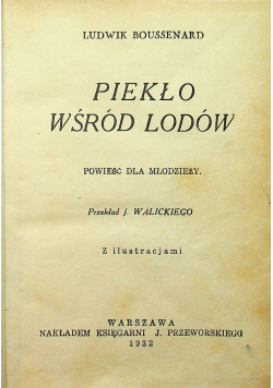Piekło wśród lodów powieść dla młodzieży 1932 r