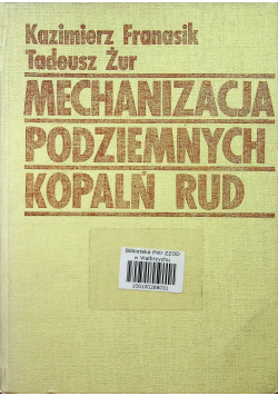 Mechanizacja podziemnych kopalń rud