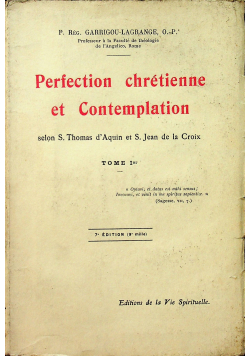 Perfection chretienne et Contemplation tome 1 1923 r.