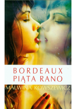 Bordeaux piąta rano
