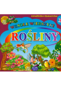 Pawliszak Krystyna - Rośliny wesołe wierszyki