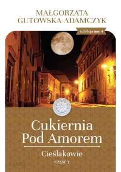 Cukiernia Pod Amorem Cieślakowie  Część 2
