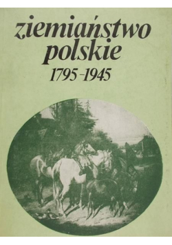 Ziemiaństwo Polskie 1795 do 1945