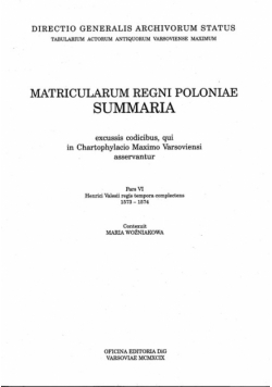 Matricularum Regni Poloniae Summaria Surmasz Ksiąg Metryki Koronnej część VI