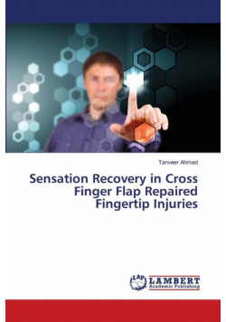 Sensation Recovery in Cross Finger Flap Repaired Fingertip Injuries