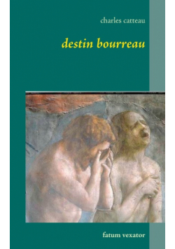 Destin bourreau