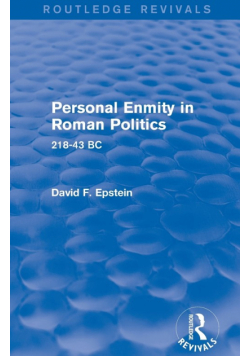 Personal Enmity in Roman Politics (Routledge Revivals)