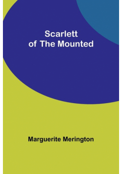 Scarlett of the Mounted