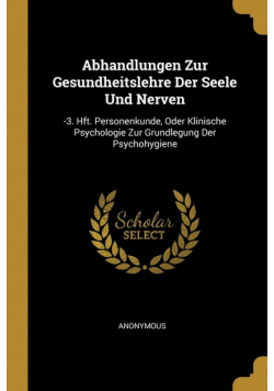 Abhandlungen Zur Gesundheitslehre Der Seele Und Nerven