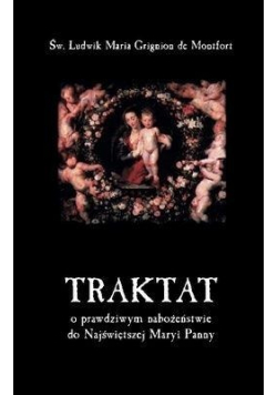 Traktat o prawdziwym nabożeństwie do Najświętszej Maryi Panny
