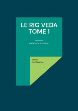 Le Rig Veda - Tome 1