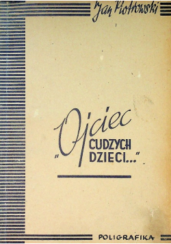 Ojciec cudzych dzieci, 1946 r.
