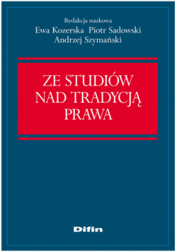 Ze studiów nad tradycją prawa