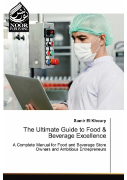 The Ultimate Guide to Food & Beverage Excellence