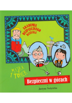 Bezpieczni w górach Akademia bezpiecznego dziecka