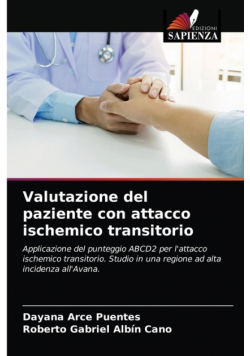 Valutazione del paziente con attacco ischemico transitorio