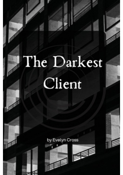 The Darkest Client