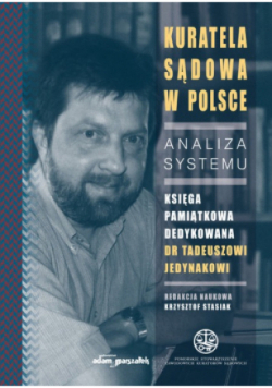 Kuratela Sądowa w Polsce Analiza systemu