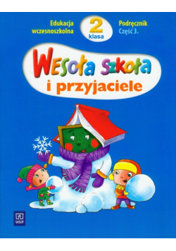 Wesoła szkoła i przyjaciele 2 podręcznik część 3