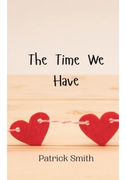 The Time We Have