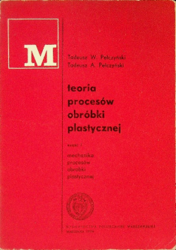 Teoria procesów obróbki plastycznej
