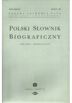 Polski Słownik Biograficzny Tom XXXVI nr 2 Zeszyt 149